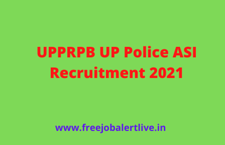UPPRPB UP Police ASI Recruitment 2021