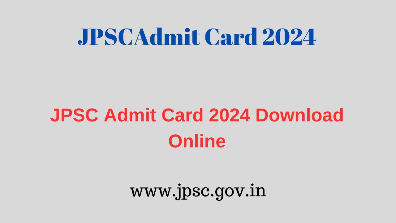 jpsc admit card 2024 download online