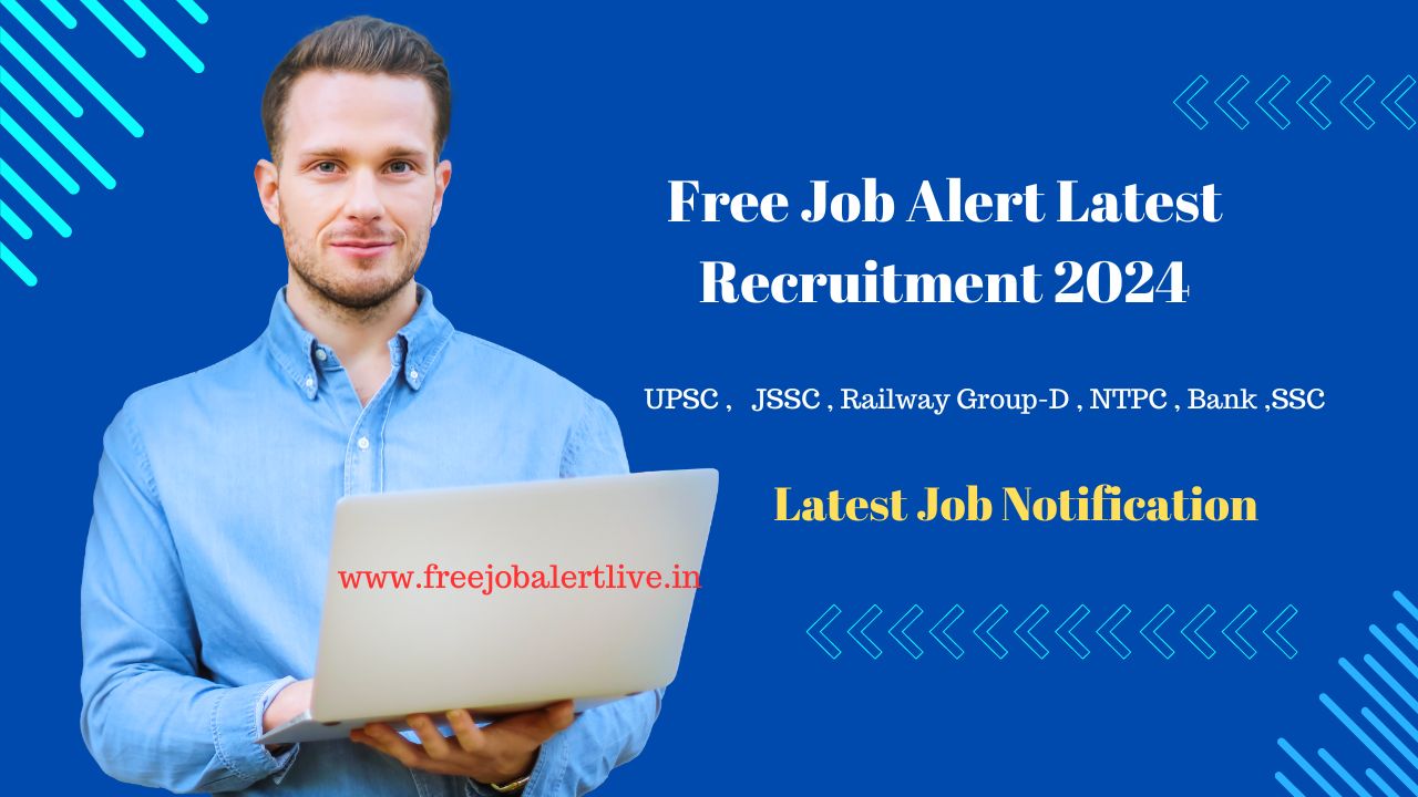 Free Job Alert Latest Recruitment 2024